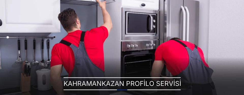 Kahramankazan Profilo Servisi
