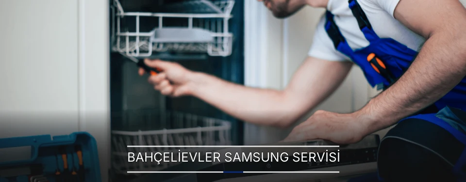 Bahçelievler Samsung Servisi Bahçelievler Samsung Servisi