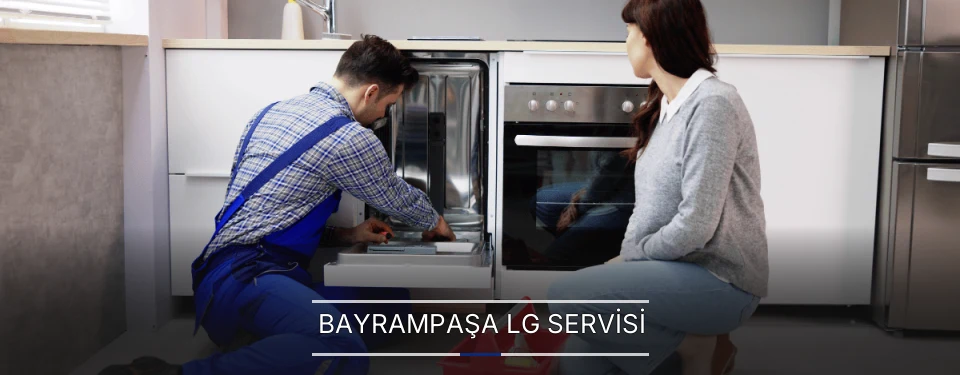 Bayrampaşa LG Servisi Bayrampaşa LG Servisi
