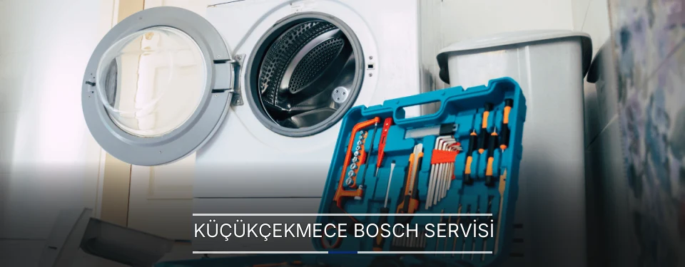 Küçükçekmece Bosch Servisi Küçükçekmece Bosch Servisi