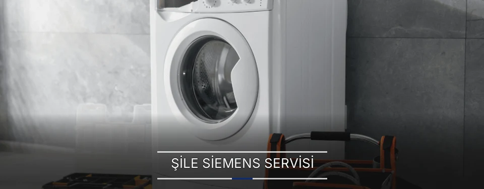 Şile Siemens Servisi Şile Siemens Servisi