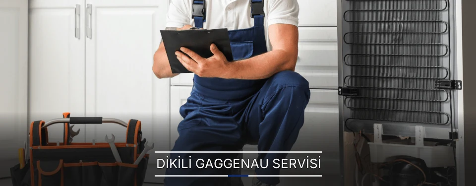 Dikili Gaggenau Servisi Dikili Gaggenau Servisi